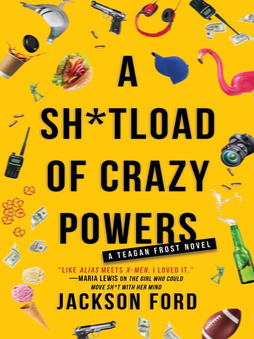 Title details for A Sh*tload of Crazy Powers by Jackson Ford - Available